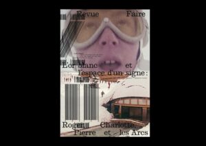 n°20 — A ski resort: Pierre Faucheux and Les Arcs. From the space to the sign. Author: Catherine Guiral