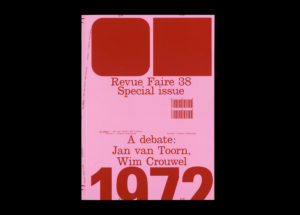 Revue Faire Special Issue: A debate: Jan Van Toorn / Wim Crouwel. Author: Thierry Chancogne