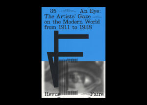 n°35 — Un œil : le regard des artistes sur le monde moderne 1911-1938. Auteure : Sonia de Puineuf